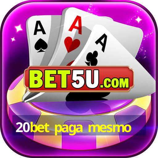 20bet paga mesmo